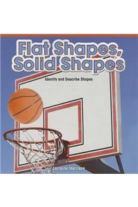 Flat Shapes, Solid Shapes