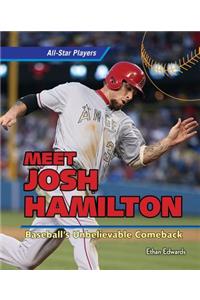 Meet Josh Hamilton: Baseball's Unbelievable Comeback