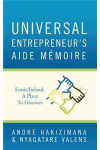 Universal Entrepreneur's Aide Mémoire