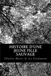 Histoire d'une jeune fille sauvage