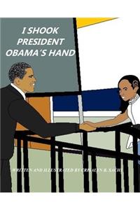 I Shook President Obama's Hand