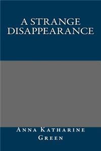 A Strange Disappearance