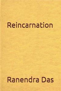 Reincarnation