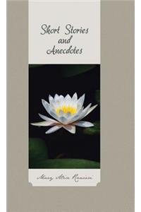 Short Stories and Anecdotes