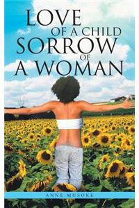 Love of A Child Sorrow of A Woman