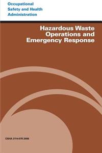 Hazardous Waste Operations and Emergency Response