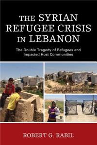 Syrian Refugee Crisis in Lebanon