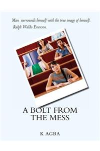 Bolt from the Mess