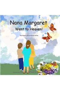 Nana Margaret Went to Heaven!
