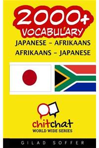 2000+ Japanese - Afrikaans Afrikaans - Japanese Vocabulary