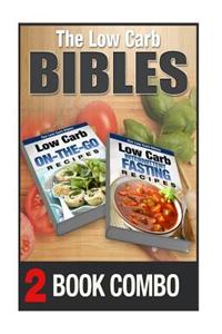 Low Carb Intermittent Fasting Recipes and Low Carb On-The-Go Recipes: 2 Book Combo