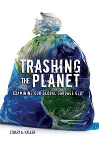 Trashing the Planet