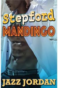 Stepford Mandingo
