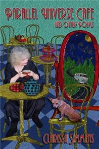 Parallel Universe Cafe And Other Poems