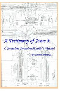 Testimony of Jesus 8