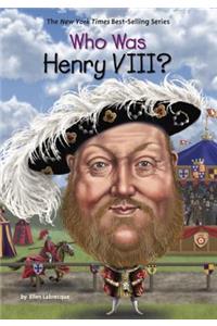 Who Was Henry VIII?