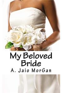 My Beloved Bride