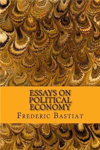 Essays on Political Economy