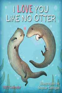 I Love You Like No Otter 2022 Mini Calendar