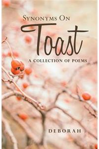 Synonyms on Toast: A Collection of Poems