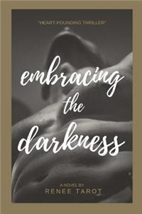 Embracing the Darkness