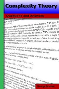 Complexity Theory: Questions and Answers