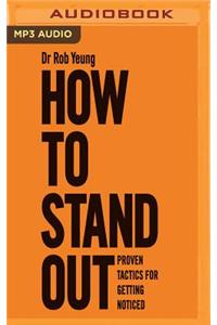 How to Stand Out