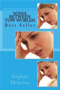 Sonia Between Tow Worlds: Best Seller