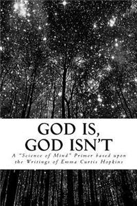God Is, God Isn't