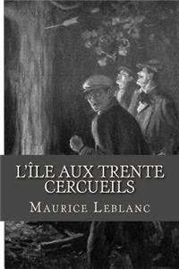 L lle aux trente cercueils