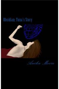 Obsidian; Yuna's Story