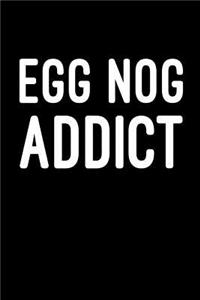 Egg Nog Addict