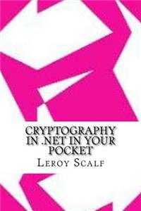 Cryptography in .NET In Your Pocket