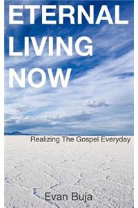 Eternal Living Now