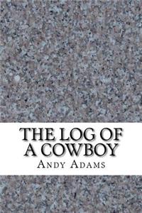 The Log of a Cowboy