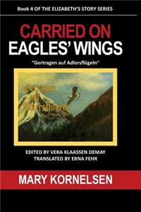 Carried On Eagles' Wings