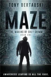 Maze: The Waking of Grey Grimm