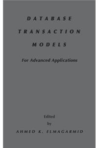 Database Transaction Models for Advanced Applications