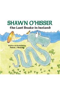 Shawn O'Hisser, the Last Snake in Ireland