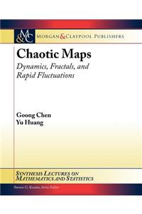 Chaotic Maps: Dynamics, Fractals and Rapid Fluctuations