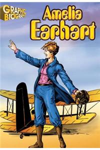 Amelia Earhart Graphic Biography