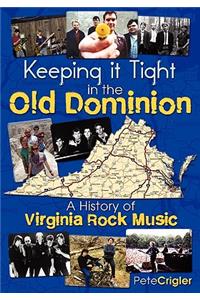 Keeping It Tight in the Old Dominion