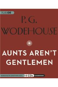 Aunts Aren't Gentlemen