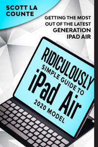 Ridiculously Simple Guide To iPad Air (2020 Model)