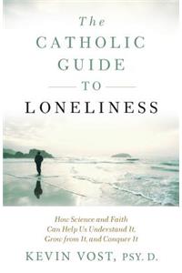 Catholic Guide to Loneliness