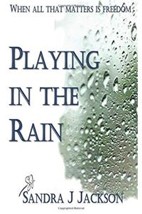 Playing in the Rain