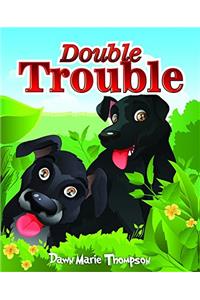 Double Trouble