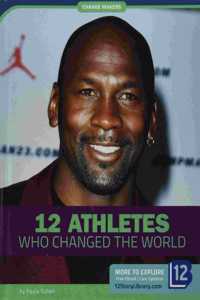 12 Athletes Who Changed the World