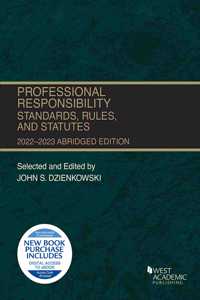 Professional Responsibility, Standards, Rules, and Statutes, Abridged, 2022-2023