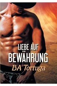 Liebe Auf Bewï¿½hrung